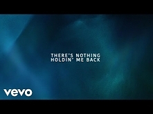 Shawn Mendes - Theres Nothing Holdin Me Back