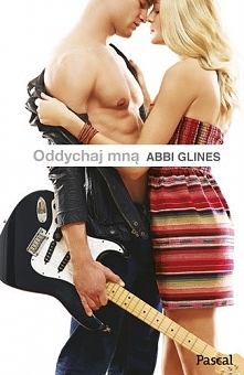 Abbi Glines - Oddychaj mną