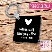 Breloczek kwadrat "Kochanie zwolnij, Kocham Cię - [imię]"