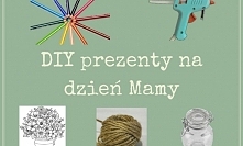 DIY 3 pomysły na prezent na dzień mamy już na blogu. Serdecznie zapraszam :)