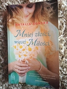 Mniej złości, więcej miłości - Natalia Sońska