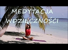 Jak Być Szczęśliwym ♥ Poranna Medytacja Wdzięczności