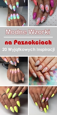Modne Wzorki na Paznokciach – 20 Wyjątkowych Inspiracji, Które Was Zachwycą!