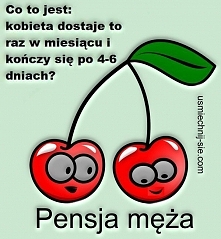 Co to jest - kobieta ma to ...