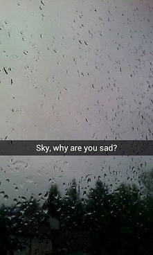 why are you sad ?