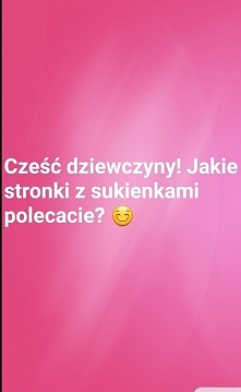Pomożecie? Niedługo mam wesele i jestem w kropce bo nie mogę znaleźć sukienki