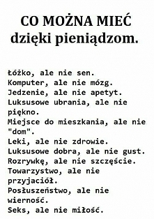 Co można mieć dzięki pienią...