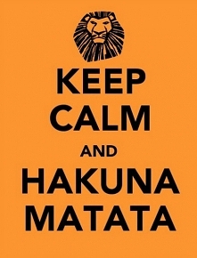 to znaczy nie martw się ;)