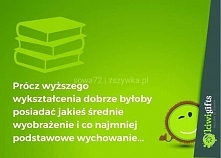 Prócz wyższego wykształcenia...