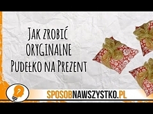 Jak Zrobić ORYGINALNE Pudełko na Prezent - DIY