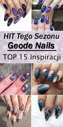 HIT Tego Sezonu: Geode Nails – Top 15 Modnych Inspiracji