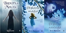 S.C. Ransom
1. Błękitna miłość
2. Błękitna magia
3. Błękitna nadzieja
