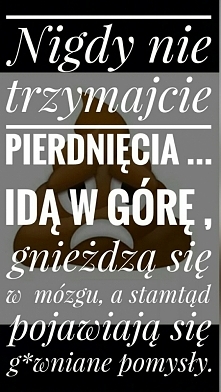 trochę w stylu,,lekarz radz...