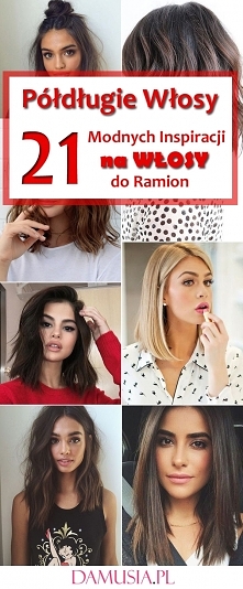 Półdługie Włosy: 21 Fenomenalnych Inspiracji na Włosy do Ramion