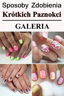 Sposoby zdobienia krótkich paznokci