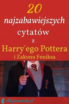 20 zabawnych momentów [KLIK] z Harry'ego Pottera i Zakonu Feniksa