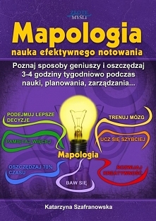 Mapologia nauka efektywnego notowania / Katarzyna Szafranowska

Ebook "Mapologia nauka efektywnego notowania". Poznaj sposoby geniuszy i oszczędzaj 3-4 godziny tygodni...