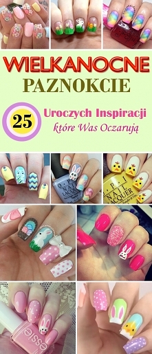 WIELKANOCNE Paznokcie – 25 ...