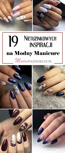 TOP 19 Nietuzinkowych Inspiracji na Modne Paznokcie