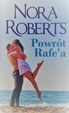Nora Roberts - Powrót Rafe'a