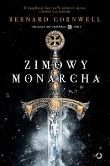 Zimowy monarcha - Bernard Cornwell, tom 1, pdf