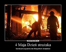 4 maja - Dzień Strażaka, Dzień Gwiezdnych Wojen, Dzień Hutnika, Dzień Kominiarza, Dzień Garncarza.