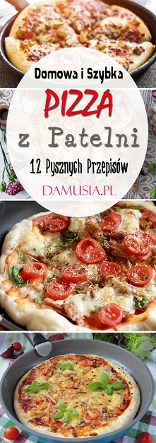 Domowa i Szybka Pizza z Patelni – 12 Pysznych Przepisów na Pyszną Pizzę