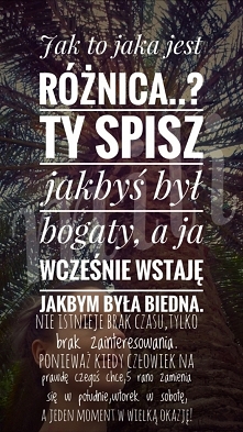 Przecietniak szuka wymówek Ja znajduję okazje...