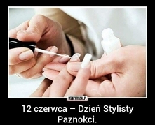 12 czerwca - Dzień Stylisty Paznokci, Święto Biura Ochrony Rządu.