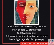 Nie każdy dzień może być dobry, ale w każdym dniu może być coś dobrego.