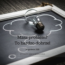 Napoleon Hill cytat o problemach