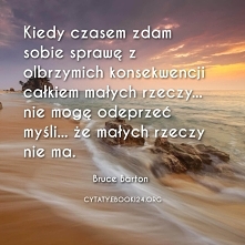Bruce Barton cytat o małych rzeczach