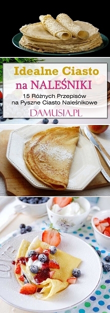 Idealne Ciasto na Naleśniki...