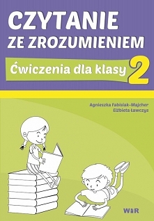 Zeszyt ćwiczeń "Czytanie ze zrozumieniem dla klasy 2"