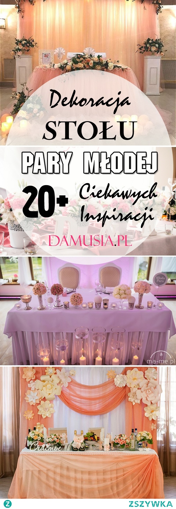 Dekoracja Stołu Pary Młodej: 20+ Ciekawych Inspiracji na Stół Weselny