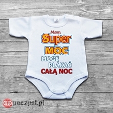 Mam super moc mogę płakać całą noc