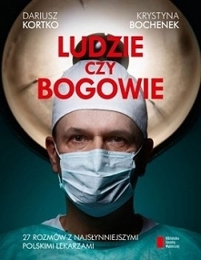 17. 'Ludzie czy bogowie' Dariusz Kortko i Krystyna Bochenek (2015)