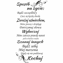 Piękne słowa! Trudniej wykonać, prawda? :)