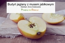 Przepis na budyń jaglany z musem jabłkowym dla najmłodszych. Link w komentarzu.