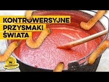 Najdziwniejsze potrawy na świecie