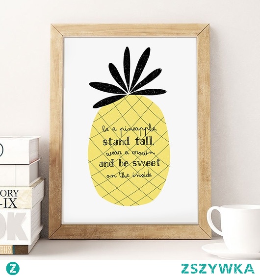 Plakat- Be a pineapple(...) A3