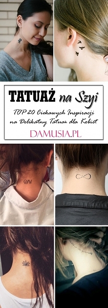 Tatuaż na Szyi: TOP 20 Ciekawych Inspiracji na Delikatny Tatuaż dla Kobiet