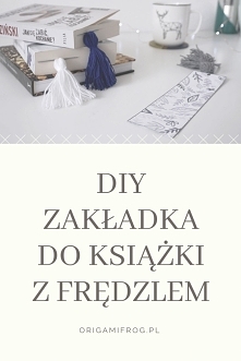 Zrób to sam Zakładka do książki z frędzlem
Zakładki do druku - 3 wzory