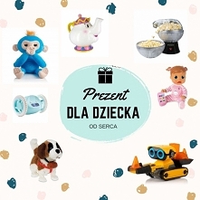 Pomysły na prezent dla Dzie...
