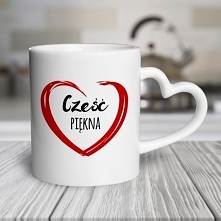 Kubek z uszkiem w kształcie serca - Cześć Piękna