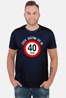 Życie zaczyna się po 40 koszulka prezent na 40 urodziny