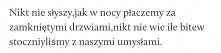 Nikt nic nie wie, każdy udaje jaki jest silny