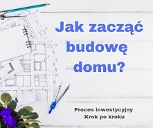 PROCES INWESTYCYJNY. KROK PO KROKU