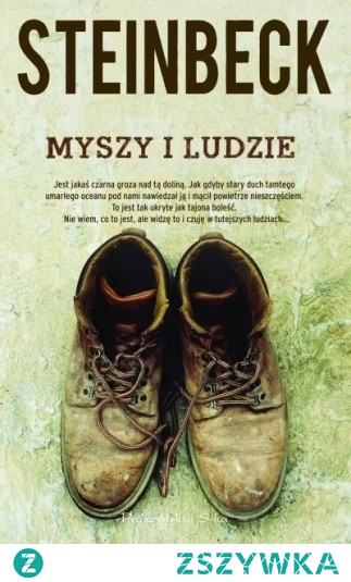 Myszy i ludzie - Piękna opowieść o bezwarunkowej przyjaźni, ludzkich tęsknotach i marzeniach.

George Milton i Lennie Small to niezwykły tandem przyjaciół. George jest silnym mężczyzną, a podążający w ślad za nim Lennie – upośledzonym gigantem o umysłowości małego dziecka. Niezdarny i nieświadomy własnej siły fizycznej nie potrafi dostosować się do społecznych norm i co chwila sprowadza na siebie i George’a mniejsze lub większe nieszczęścia. Nie mogąc znaleźć dla siebie miejsca, przyjaciele przemierzają pogrążone w Wielkim Kryzysie Stany w poszukiwaniu zarobku i akceptacji. Ich marzeniem i celem, do którego dążą, jest własna farma, na której mogliby wspólnie hodować króliki.

"Myszy i ludzie" to jedno z najznakomitszych dzieł literackich Steinbecka. To powieść tak złożona, że wymyka się wszelkim jednoznacznym interpretacjom. Przede wszystkim jest piękną historią wspaniałej przyjaźni i poświęcenia, opowieścią o skomplikowanych relacjach, ludzkich tęsknotach i marzeniach. Ale także parabolą losu człowieka, rodzajem współczesnej baśni dla dorosłych.
Ocena Tili: 5/6