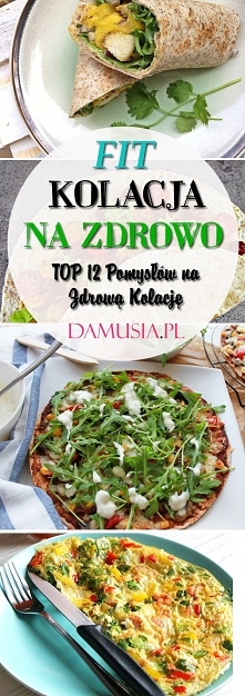 Fit Kolacja: TOP 12 Przepisów i Propozycji na Zdrową